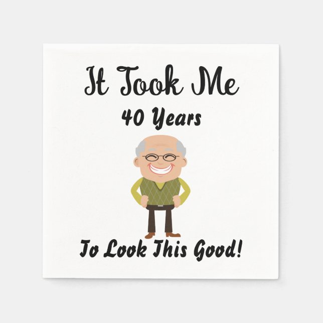 Servilleta De Papel Me tomó 40 años lucir tan bien (Anverso)
