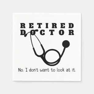 Servilleta De Papel Médico retirado Stethoscope Sassy Funny Retirement