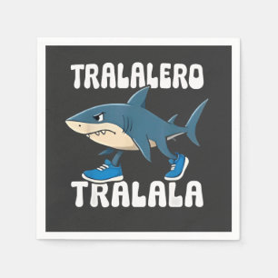 Servilleta De Papel Meme de tiburón divertido de Tralero Tralala