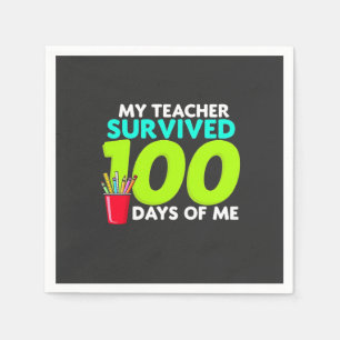 Servilleta De Papel "Mi profesor sobrevivió a 100 días de mí