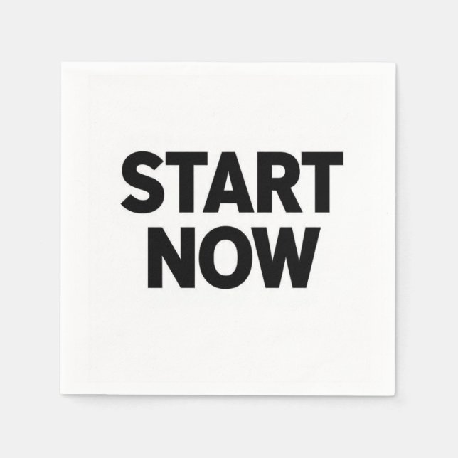 Servilleta De Papel Minimalist bold start now text (Anverso)