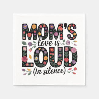 Servilleta De Papel Mom’s Love Is Loud (In Silence)
