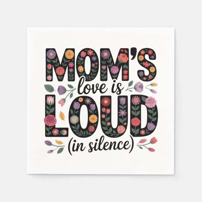 Servilleta De Papel Mom’s Love Is Loud (In Silence) (Anverso)