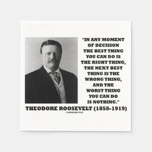 Servilleta De Papel Momento de Theodore Roosevelt de la mejor cosa de
