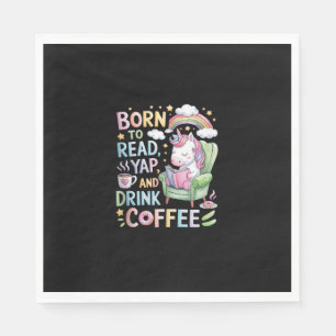 Servilleta De Papel Nacido para leer Yapper y beber café Caffeine & Bo