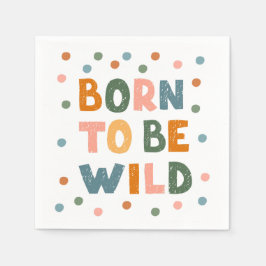 Servilleta De Papel Nacido para ser salvaje