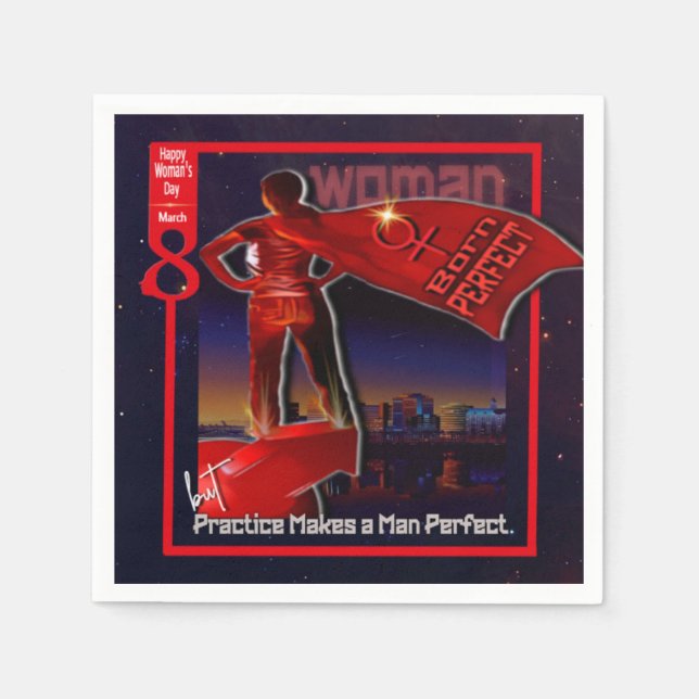 Servilleta De Papel Nacido perfecto: Celebrando el Día de la Mujer con (Anverso)