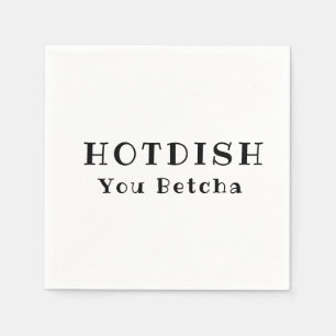 Servilleta De Papel Napkins Hotdish - Napkins Betcha