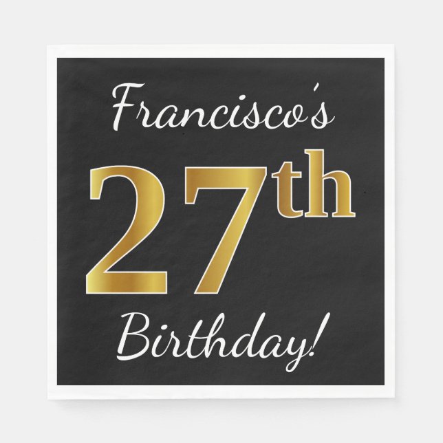Servilleta De Papel Negro, Faux Gold 27th Birthday + Nombre personaliz (Anverso)