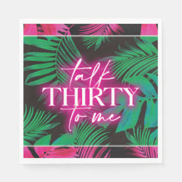 Servilleta De Papel Neon Pink Tropical Talk Thirty to Me