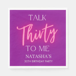 Servilleta De Papel Neon Rosa me habla 30 Fiesta de cumpleaños número
