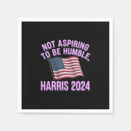 Servilleta De Papel No aspira a ser humilde - Kamala Harris 2024