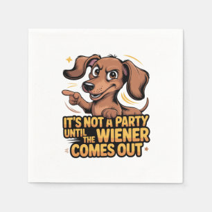 Servilleta De Papel No Es Una Fiesta Hasta Que Sale El Wiener