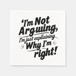 Servilleta De Papel No estoy discutiendo, sólo estoy explicando por qu