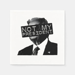 Servilleta De Papel No mi presidente contra Trump Inaguración liberal