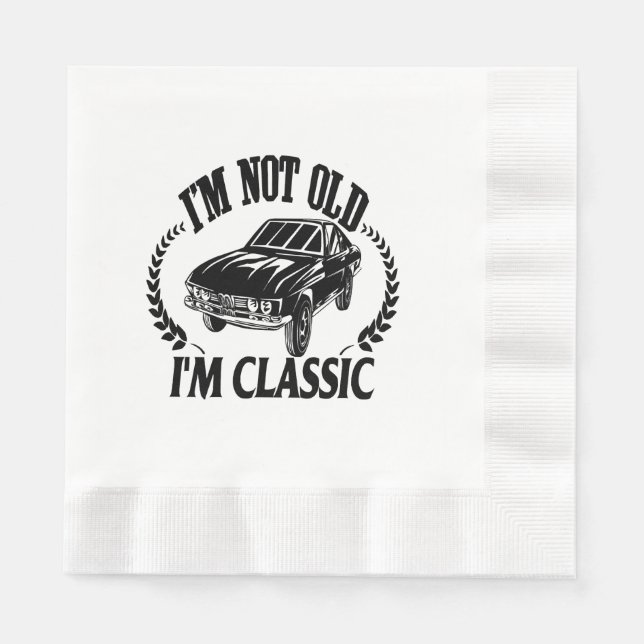 Servilleta De Papel No soy viejo soy clásico divertido coche (Anverso)