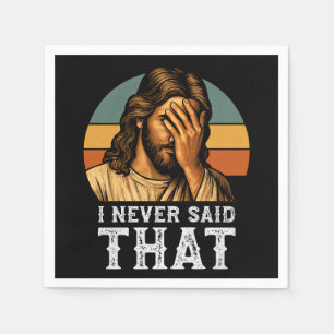 Servilleta De Papel Nunca Dije Que Jesús Meme Gracioso Cristiano