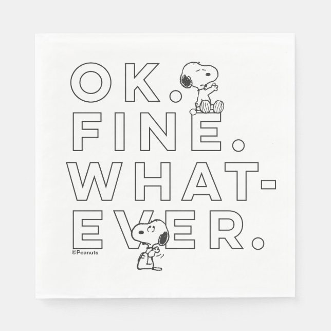 Servilleta De Papel "Ok. Fine. Whatever." - Snoopy (Anverso)