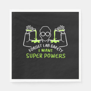 Servilleta De Papel Olviden la seguridad de laboratorio que quiero sup