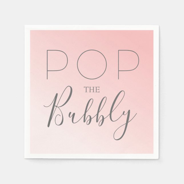 Servilleta De Papel Ombre rosa "pop the Bubbly" (Anverso)