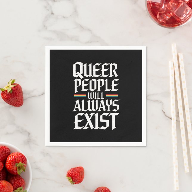 Servilleta De Papel Orgullo queer Orgullo Gente queer Siempre Existirá (In situ)