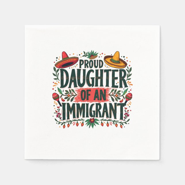 Servilleta De Papel Orgullosa hija de un inmigrante mexicano (Anverso)