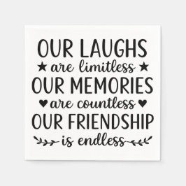 Servilleta De Papel Our Laughs Are Limitless Friendship Quote