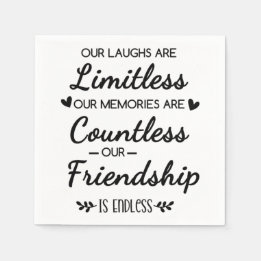 Servilleta De Papel Our Laughs Are Limitless Friendship Quote