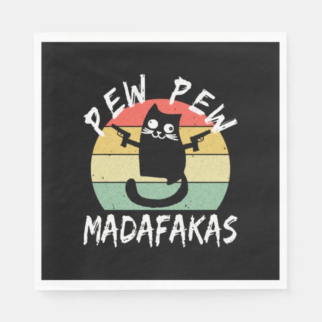 Servilleta De Papel Pew Pew Madafakas Gato Divertido Gato Loco  (Anverso)