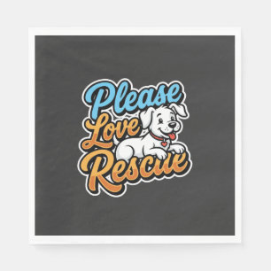 Servilleta De Papel Por favor ama al perro rescatado