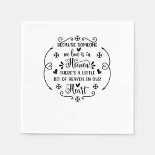 Servilleta De Papel Porque alguien a quien amamos está en el cielo, ha