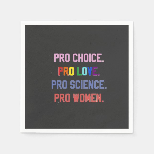 Servilleta De Papel Pro-Choice Pro-Life Pro-Science Pro-Women (Anverso)