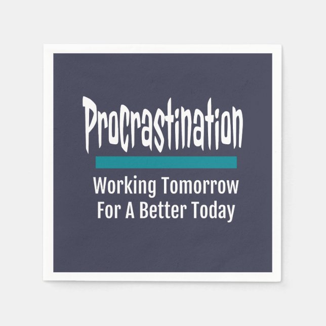 Servilleta De Papel Procrastinación Humor gracioso Procrastinador (Anverso)