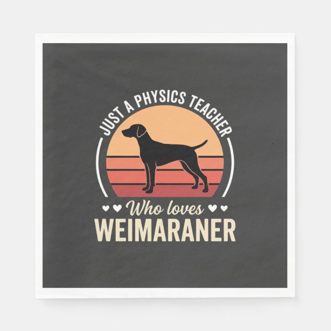 Servilleta De Papel Profesor de Física Amante del Perro Weimaraner (Anverso)