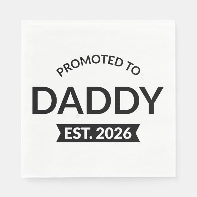 Servilleta De Papel Promoted To Daddy Est. 2026 II (Anverso)