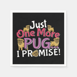 Servilleta De Papel Pug Dog Lover - Una cosa más que prometo