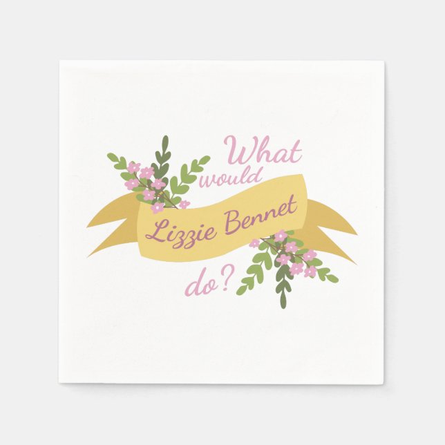 Servilleta De Papel ¿Qué Haría Lizzie Bennet? II (Anverso)