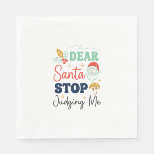 Servilleta De Papel Querido Santa Deja de Juzgarme Navidad Hongo Holl