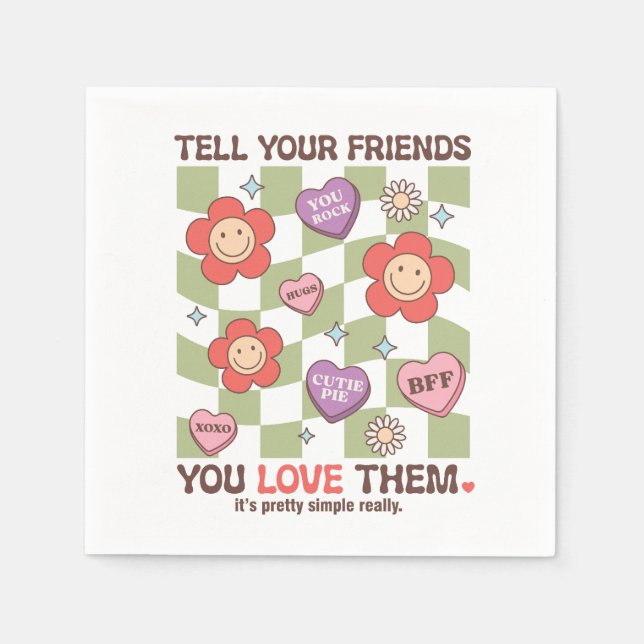 Servilleta De Papel San Valentín Dile a Tus Amigos Que Los Amas (Anverso)