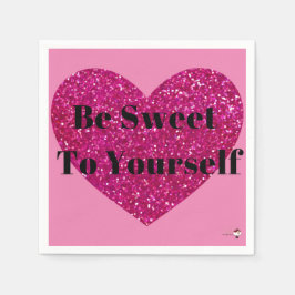 Servilleta De Papel Sé Dulce Para Ti Mismo