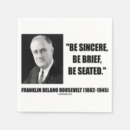 Servilleta De Papel Sé Sincero, Sé Breve, Siéntate Roosevelt Cita
