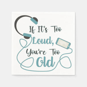 Servilleta De Papel Si es demasiado fuerte, eres muy vieja cita gracio