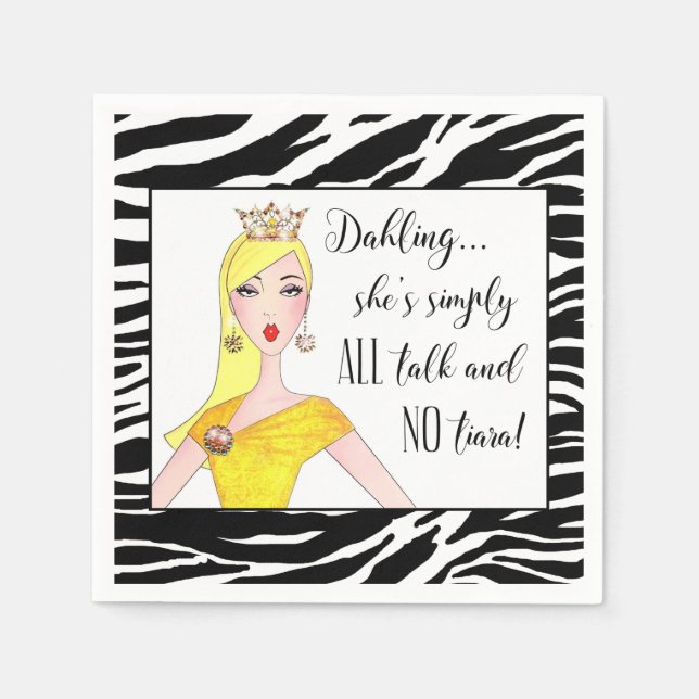 Servilleta De Papel "¡Simplemente es TODA charla y NO es Tiara!" (Anverso)