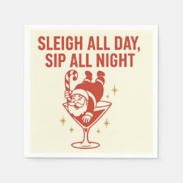 Servilleta De Papel Sleigh All Day, Sip All Night – Cocktail Napkin