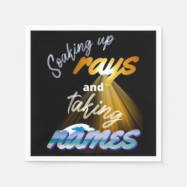 Servilleta De Papel Soaking Up Rays and Taking Names Summertime (Anverso)