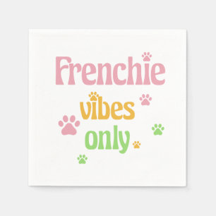Servilleta De Papel Solo frenchie vibes