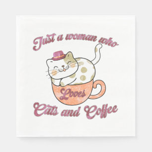 Servilleta De Papel Solo una mujer que ama los gatos y el café