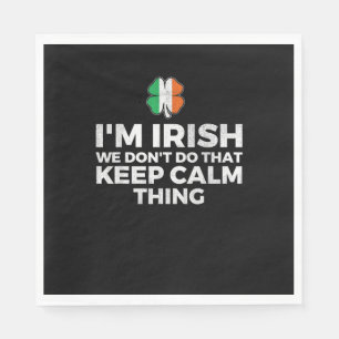 Servilleta De Papel Soy irlandés, no lo hacemos, no te calles.