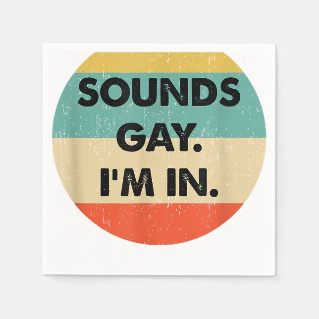 Servilleta De Papel Suena Gay Im In (Anverso)