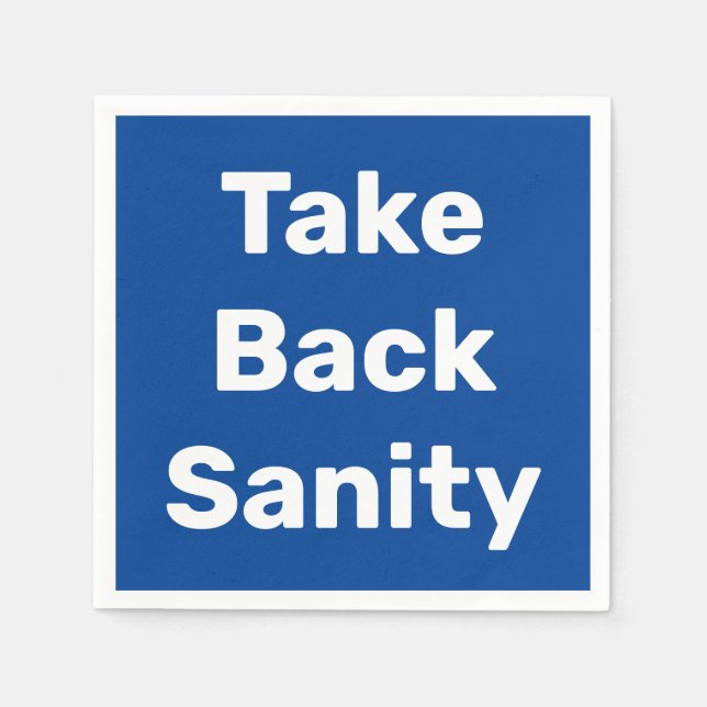 Servilleta De Papel Take Back Sanity (Anverso)